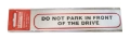 Sign Self Ad. 170x40mm DO NOT PARK IN FRONT OF DRIVE