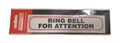Sign Self Ad. 170x40mm RING BELL FOR ATTENTION