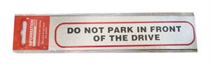 Sign Self Ad. 170x40mm DO NOT PARK IN FRONT OF DRIVE
