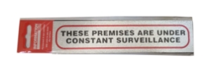 Sign Self Ad. 170x40mm THESE PREM UNDER CONSTANT SURV.