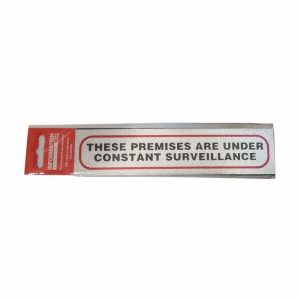 Sign Self Ad. 170x40mm THESE PREM UNDER CONSTANT SURV.