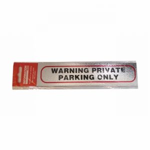 Sign Self Ad. 170x40mm WARNING PRIVATE PARKING ONLY
