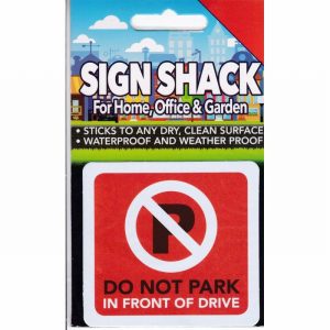 Sign Self As. 80x75mm DO NOT PARK IN FRONT OF DRIVE