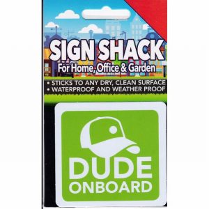 Sign Self As. 80x75mm DUDE ONBOARD