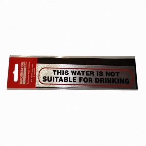 Sign Self Ad. 170x40mm WATER NOT SUITABLE FOR DRINKING